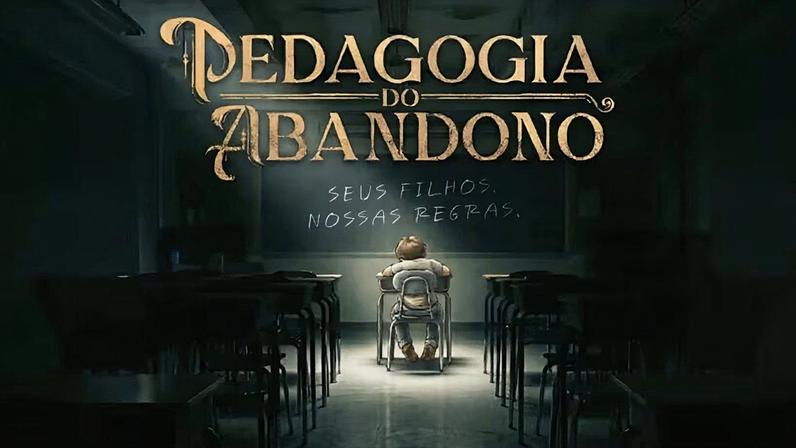 Diretora da Emei Patrícia Galvão afirma que soube só na véspera das gravações que a produtora seria a "Brasil Paralelo"; na imagem, cartaz do filme "Pedagogia do Abandono"