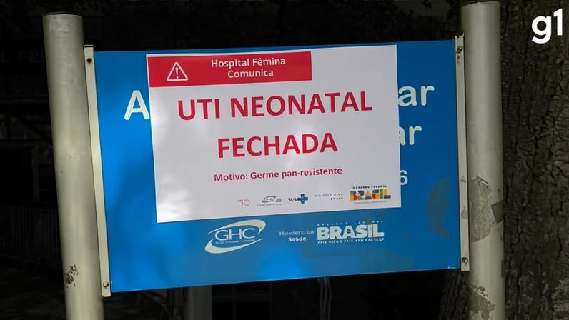 Hospital Fêmina fecha UTI neonatal após surto Acinetobacter — Foto: Divulgação