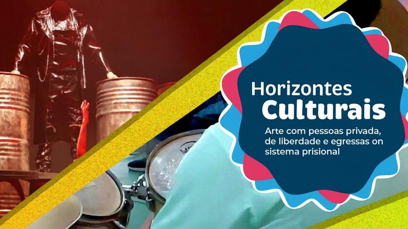 Semana da Cultura no Sistema Prisional + Horizontes Culturais. Foto: CNJ/Divulgação
