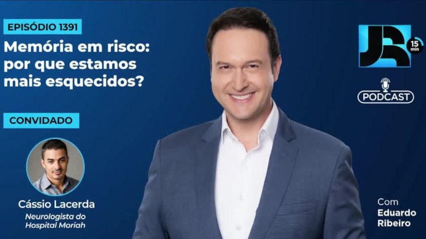Podcast JR 15 Min #1391 | Memória em risco: por que estamos mais esquecidos?