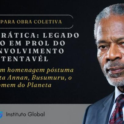 Edital lança chamada para obra sobre ESG e homenagem a Kofi Annan