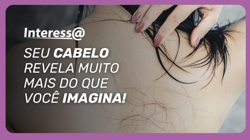 Queda é só o final da história. Antes disso, o cabelo já dá vários sinais de que algo não vai bem. Você sabe identificar?