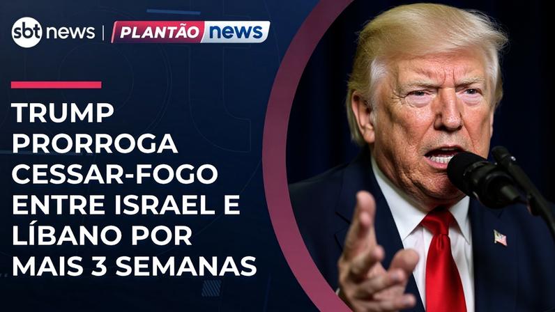 Trump anuncia prorrogação do cessar-fogo entre Israel e Líbano