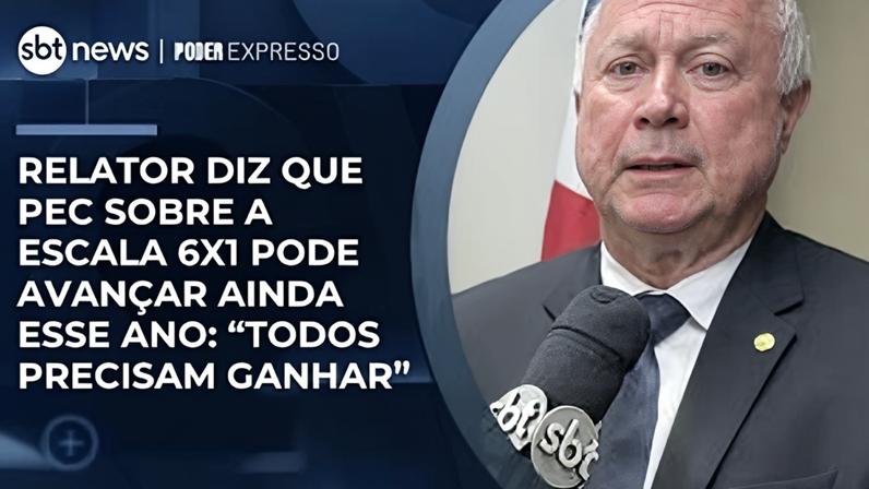 Relator aponta avanço da PEC da escala 6x1 e garante ganhos para todos