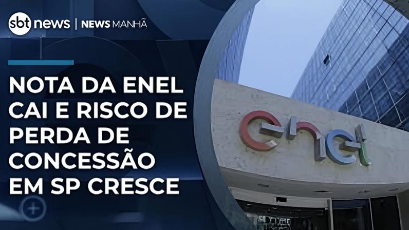 Nota da Enel cai ao último nível antes de perder grau de investimento | #NewsManhã