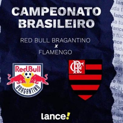Bragantino x Flamengo pelo Brasileirão: horário, transmissão e escalações