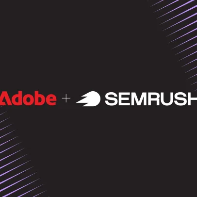 Adobe conclui aquisição da Semrush e fortalece estratégia em IA