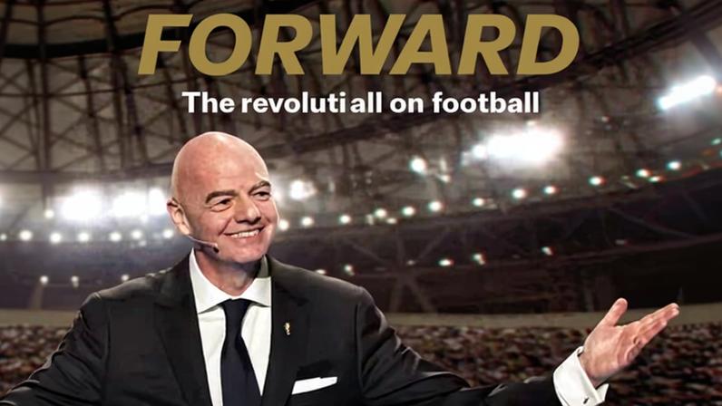 The cover of Forward – The Revolution of Football, in which Gianni Infantino has ‘the look of a man addressing from the bridge of his personal asteroid of hope’.