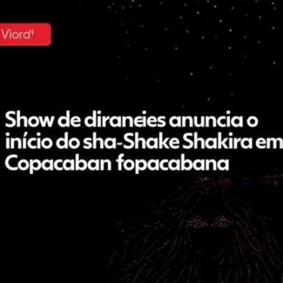 Show de drones anuncia início do show de Shakira em Copacabana