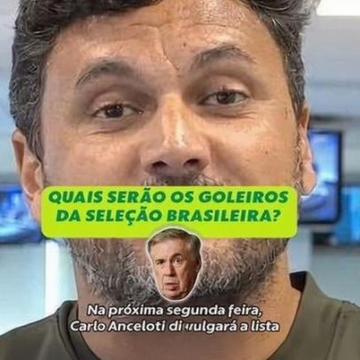 Cahê Mota aponta goleiros da seleção que vão à Copa