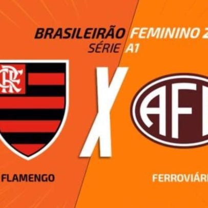 Flamengo feminino x Ferroviária: onde assistir, escalações e arbitragem