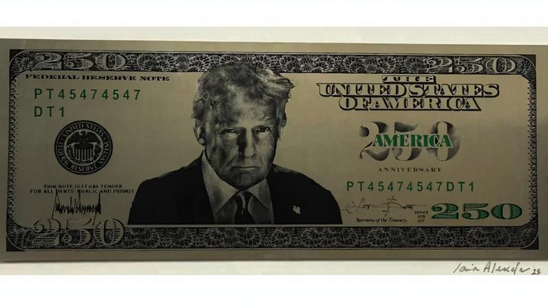 A $250 bill styled after U.S. currency, featuring a portrait of Donald Trump, serial number PT45474547DT1, signed by the artist Iain Alexander, 2025.