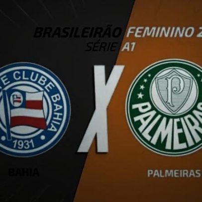 Bahia x Palmeiras (Feminino): transmissão, escalações e arbitragem