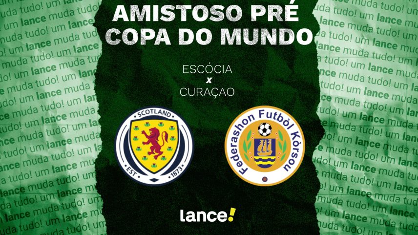 Onde assistir Escócia x Curaçao, adversário do Brasil na Copa