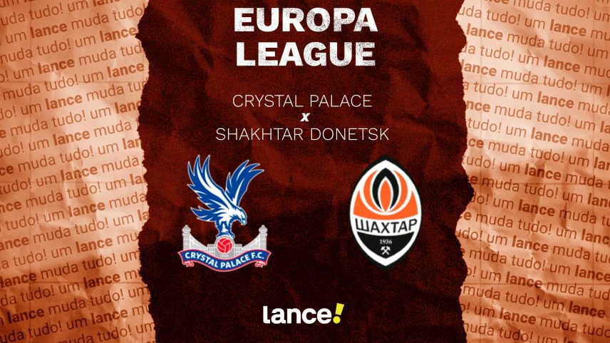 Crystal Palace x Shakhtar Donetsk: onde assistir e prováveis escalações