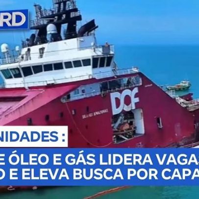 Óleo e gás lidera vagas e aumenta busca por capacitação