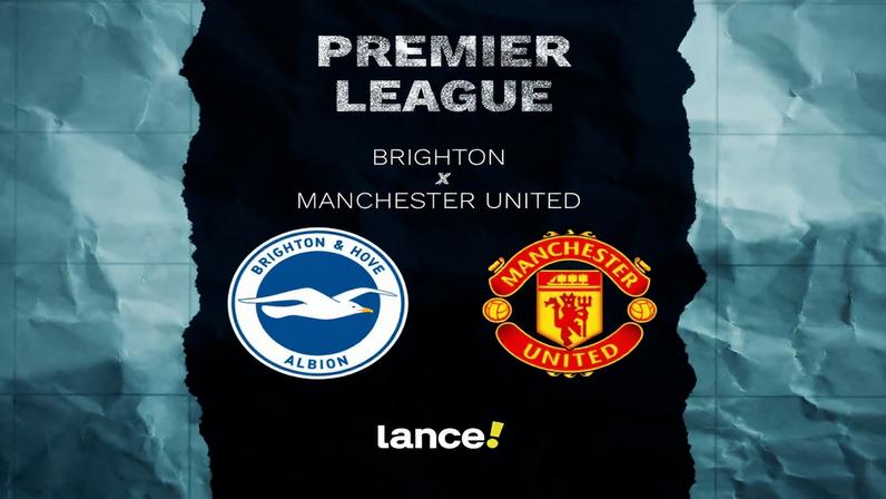 Brighton x Manchester United: onde assistir e horário pela Premier League