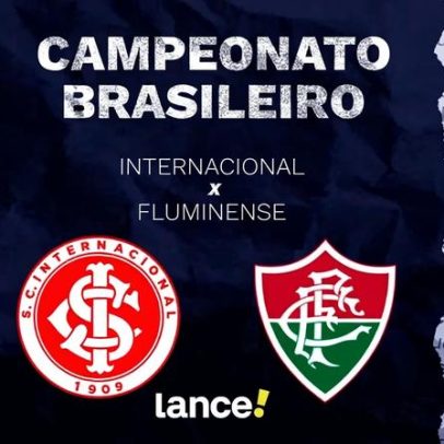 Internacional x Fluminense: horários, onde assistir e escalações do Brasileirão