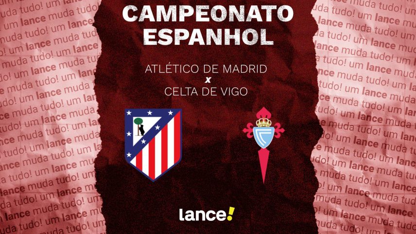 Atlético de Madrid x Celta de Vigo pela LaLiga: horário, transmissão e escalações