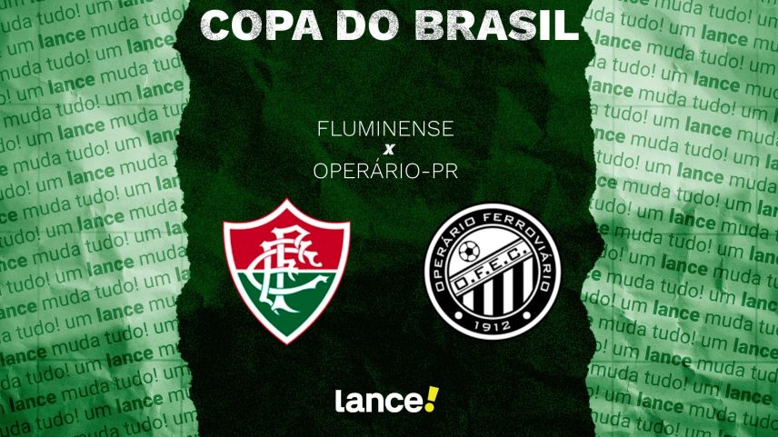Fluminense x Operário-PR: horário, transmissão e escalações da Copa do Brasil