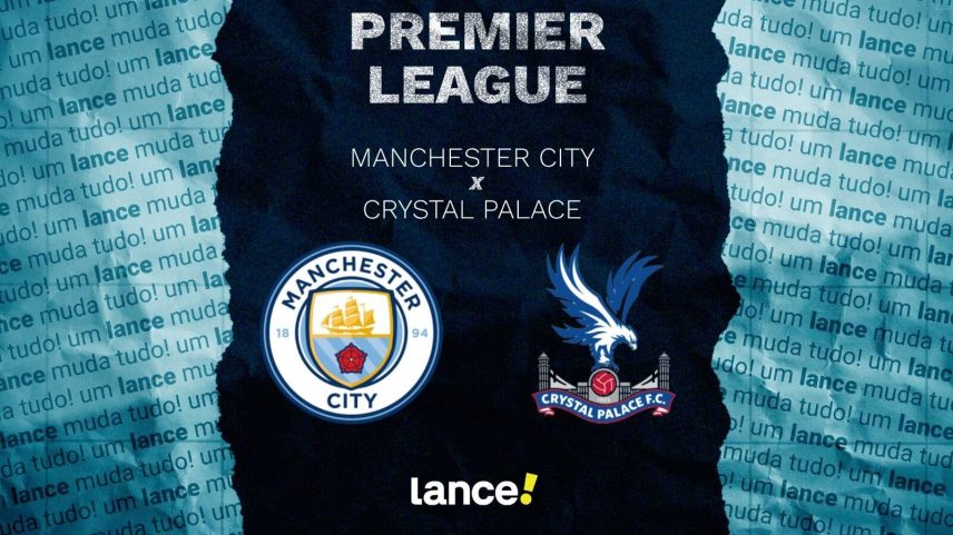 Manchester City x Crystal Palace: onde assistir, horário e escalações