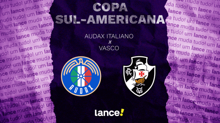 Vasco e Audax Italiano se enfrentam nesta quarta-feira (6), às 19h (de Brasília) (Foto: Arte Lance!)