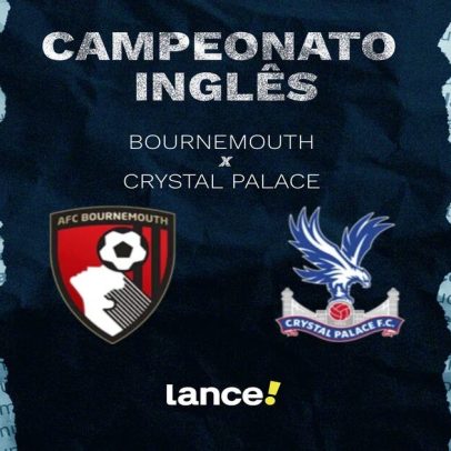 Bournemouth x Crystal Palace: onde assistir e horário da partida
