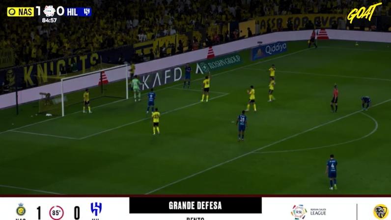 Al Nassr - Al Hilal 1 - 0 | DEFESA DO GOLEIRO - Bento