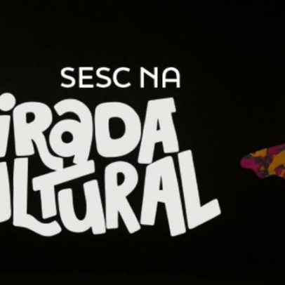 Virada Cultural: Sesc anuncia programação com shows, teatro e dança