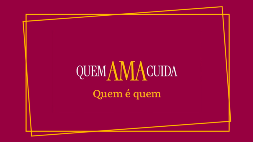 Conheça o perfil completo dos personagens de Quem Ama Cuida