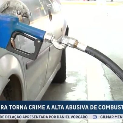 Câmara aprova projeto que criminaliza aumento abusivo de preços de combustíveis