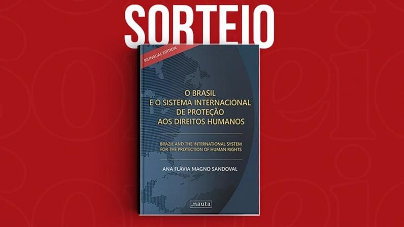 Sorteio da obra "O Brasil e o Sistema Internacional de Proteção aos Direitos Humanos".