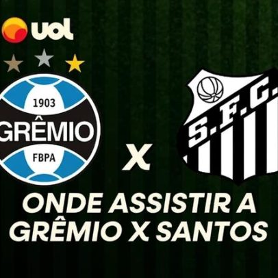 Grêmio x Santos pelo Brasileirão: onde assistir ao vivo