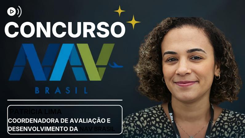 Concurso NAV Brasil: coordenadora fala sobre cargos, lotação e CR