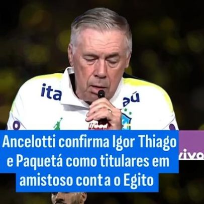 Ancelotti confirma Igor Thiago e Paquetá contra o Egito