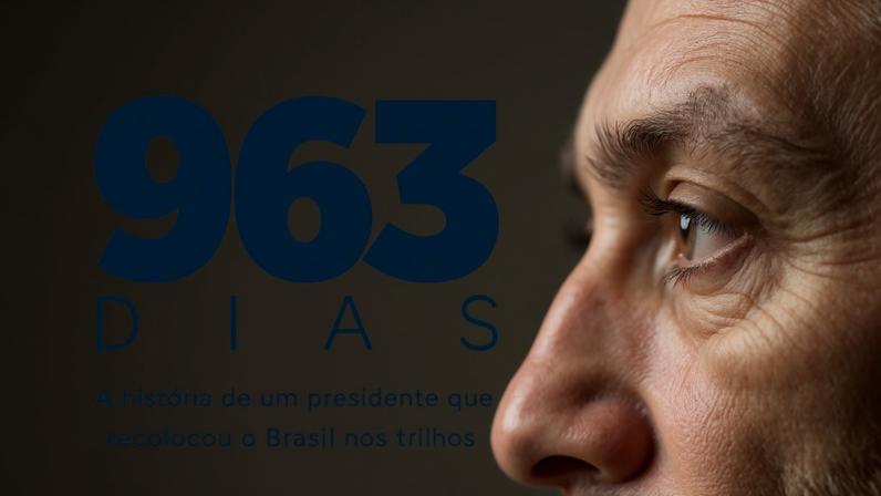 Cartaz de '963 Dias', documentário de Bruno Barreto sobre o governo Michel Temer