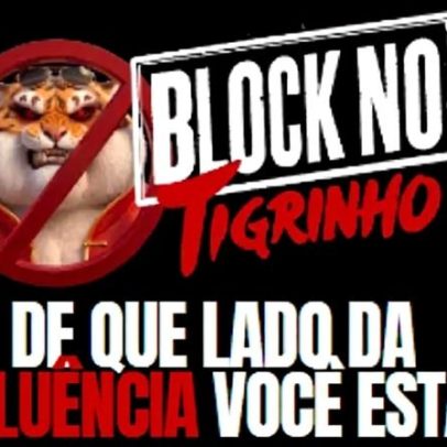 Origem da campanha Block no Tigrinho é explicada