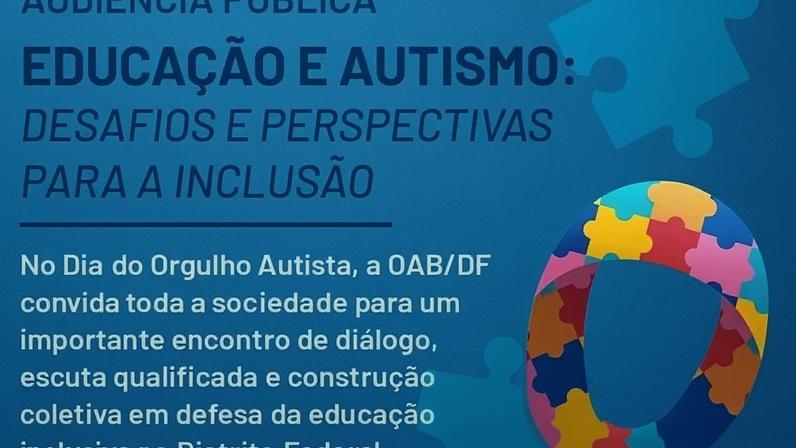 O evento "Educação e Autismo: Desafios e Perspectivas para a Inclusão", acontece no Dia do Orgulho Autista, na Asa Norte - (crédito: Divulgação: OAB/DF)