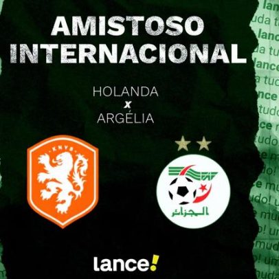 Holanda x Argélia: onde assistir e prováveis escalações do amistoso