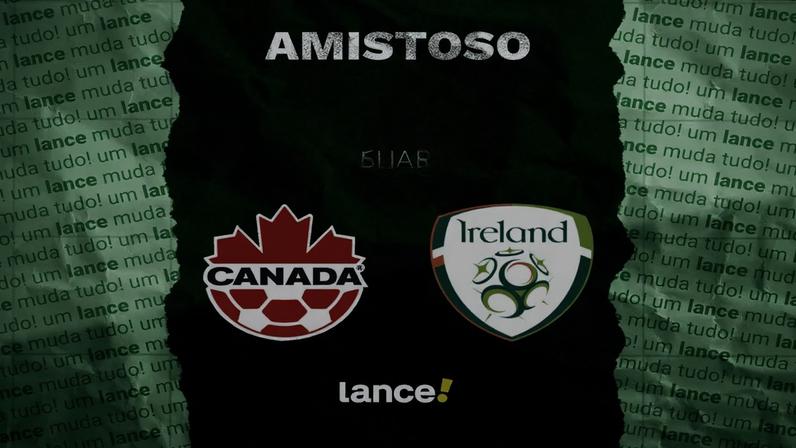 Canadá x Irlanda: horário, transmissão e escalações do amistoso pré-Copa