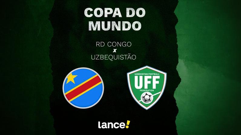RD Congo x Uzbequistão: onde assistir, horário e escalações da Copa