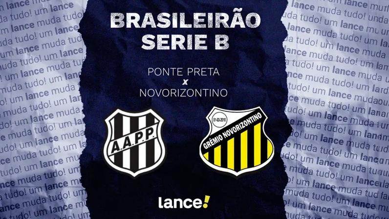Ponte Preta x Novorizontino pela Série B (Arte: Lance!)