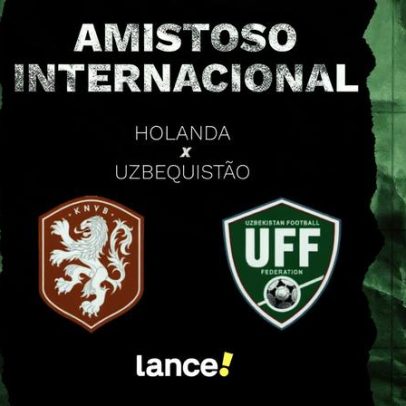 Holanda x Uzbequistão: onde assistir ao amistoso pré-Copa