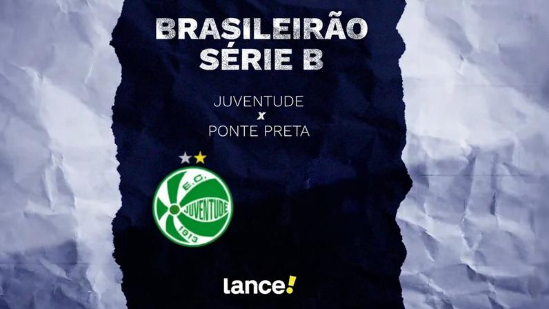 Juventude e Ponte Preta se enfrentam pelo Brasileirão Série B (Arte / Lance!)