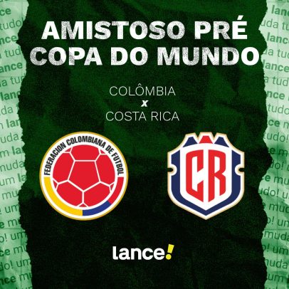 Colômbia x Costa Rica: onde assistir ao amistoso pré-Copa do Mundo