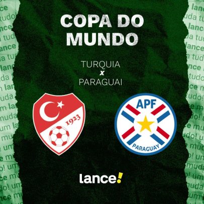 Turquia x Paraguai: onde assistir, horário e escalações da Copa do Mundo
