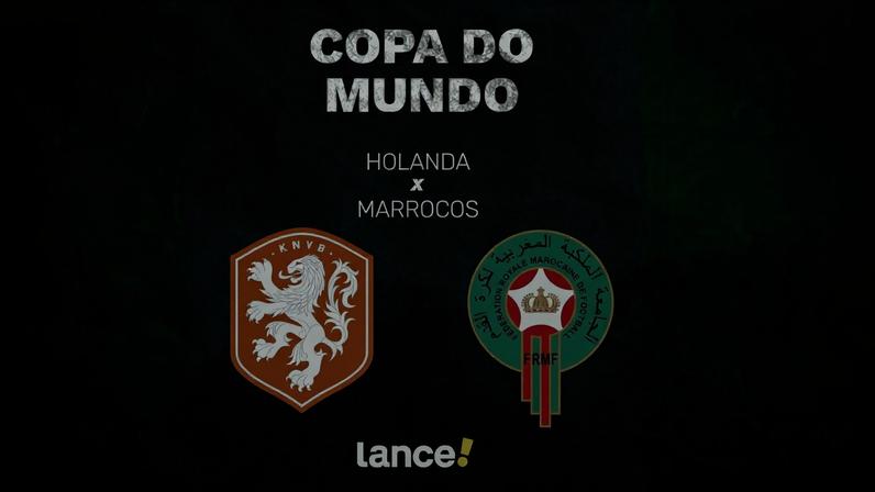 Holanda vs Marrocos: horário e onde assistir na Copa do Mundo