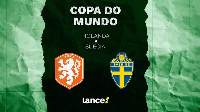 Holanda x Suécia: onde assistir ao jogo da Copa do Mundo