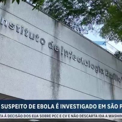 Autoridades de saúde investigam caso suspeito de Ébola em São Paulo