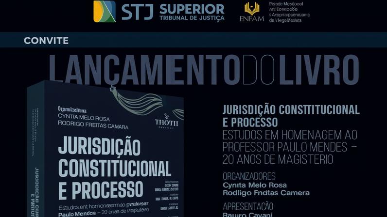 Obra reúne 54 autores e discute desafios atuais da jurisdição constitucional e do processo civil no Brasil.